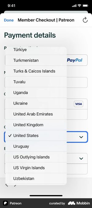 Patreon member checkout screen headed Payment details with a long open country dropdown filling most of the screen, scrolled to show Turkiye, Turkmenistan, Turks and Caicos Islands, Tuvalu, Uganda, Ukraine, United Arab Emirates, United Kingdom, United States with a tick beside it, Uruguay, US Outlying Islands, US Virgin Islands and Uzbekistan, partly covering a PayPal option and a Visa card field