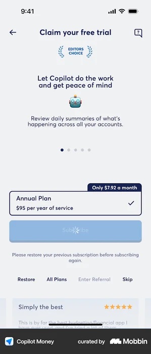 Copilot Money paywall headed Claim your free trial, with an EDITORS CHOICE laurel badge near the top, the line Let Copilot do the work and get peace of mind, a single Annual Plan card at 95 dollars per year of service with an Only 7.92 dollars a month tag, and below the Subscribe button a partly visible review card headed Simply the best with five gold stars and the text This is by far the best budgeting/financial app I have ever used.