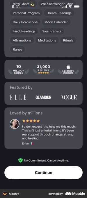 Scrolled Moonly paywall on black, feature chips at the top, then a bar reading 10 MILLION SOULS, 31,000 REVIEWS with five stars, and an Apple EDITOR'S CHOICE badge, then a Featured by panel with the ELLE, GLAMOUR and VOGUE wordmarks, then a Loved by millions panel with a five-star review and photo from Erlen, then a green shield line reading No Commitment. Cancel Anytime. above a white Continue button