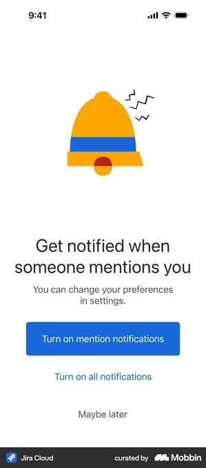 Jira Cloud screen with an orange alarm bell illustration above the heading Get notified when someone mentions you and the line You can change your preferences in settings. A filled blue button reads Turn on mention notifications, below it a plain blue text link reads Turn on all notifications, and below that grey text reads Maybe later.