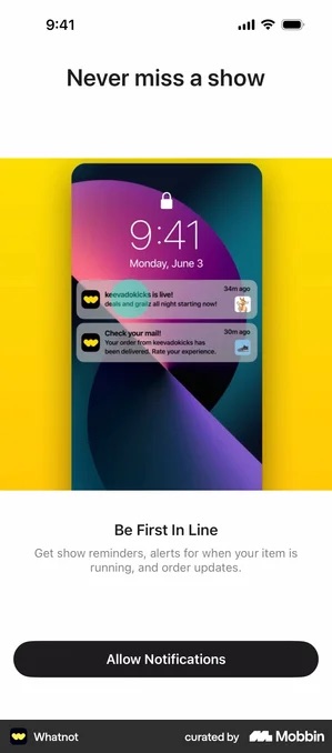 Whatnot screen headed Never miss a show. A phone on a yellow background shows a lock screen at 9:41 Monday June 3 with two Whatnot notifications stacked on it. Below, the heading Be First In Line and the line Get show reminders, alerts for when your item is running, and order updates. A single black button reads Allow Notifications.