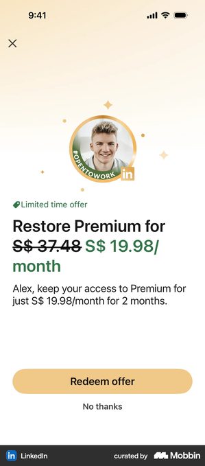 LinkedIn screen with a circular profile photo wearing an OPEN TO WORK frame, the label Limited time offer, and the heading Restore Premium for S dollar 37.48 struck through beside S dollar 19.98 per month in green. The body reads Alex, keep your access to Premium for just S dollar 19.98 per month for 2 months, above a gold button reading Redeem offer and a plain text No thanks