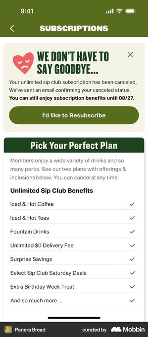 Panera Bread subscriptions screen with a heading reading WE DON'T HAVE TO SAY GOODBYE beside a sad heart illustration and a close cross. The body reads Your unlimited sip club subscription has been canceled, we have sent an email confirming your canceled status, and in bold, You can still enjoy subscription benefits until 08 slash 27. A dark green button reads I'd like to Resubscribe, and below it a Pick Your Perfect Plan panel lists benefits including iced and hot coffee, fountain drinks and unlimited zero dollar delivery